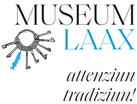 Museum Laax – attenziun tradiziun!